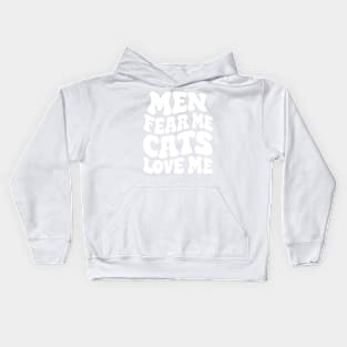 Men Fear Me Cats Love Me Kids Hoodie